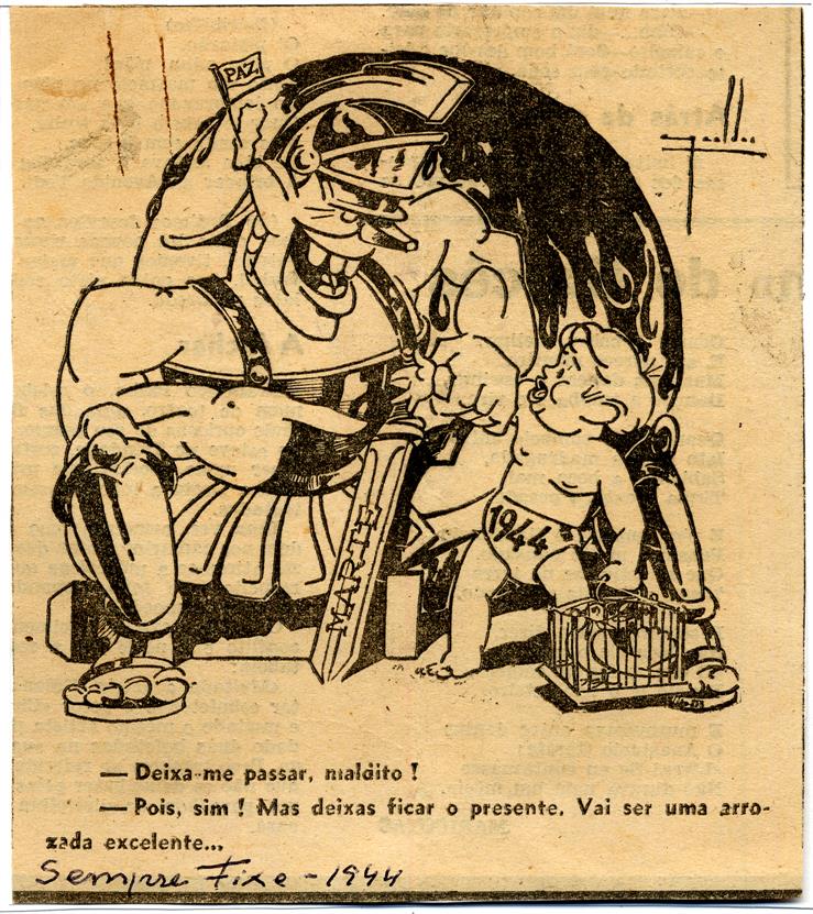 «Sempre Fixe» : [Caricatura alusiva à neutralidade de Portugal na tensão que existia na Europa em 1944]