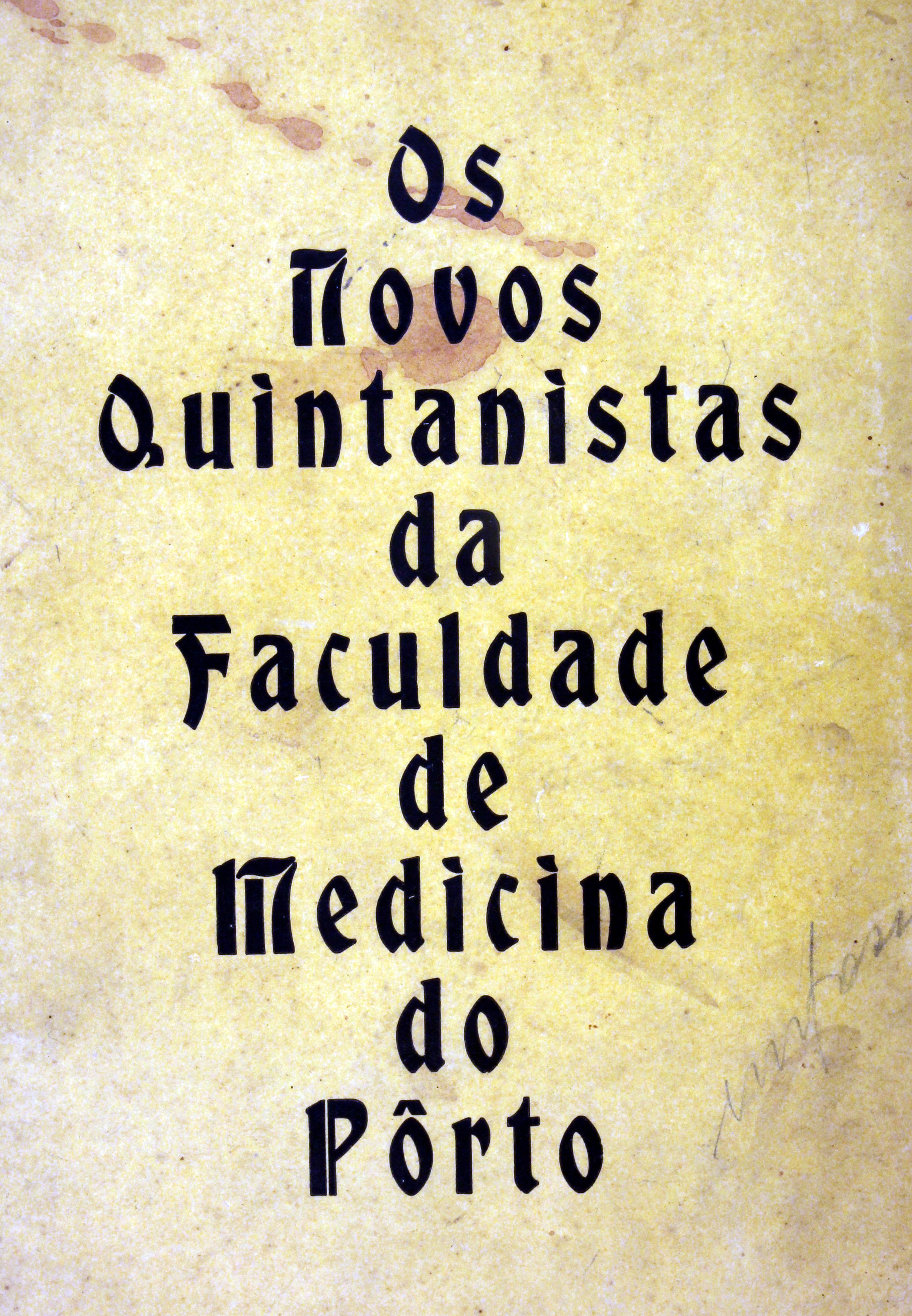 Os Novos Quintanistas da Faculdade de Medicina do Porto : 1927