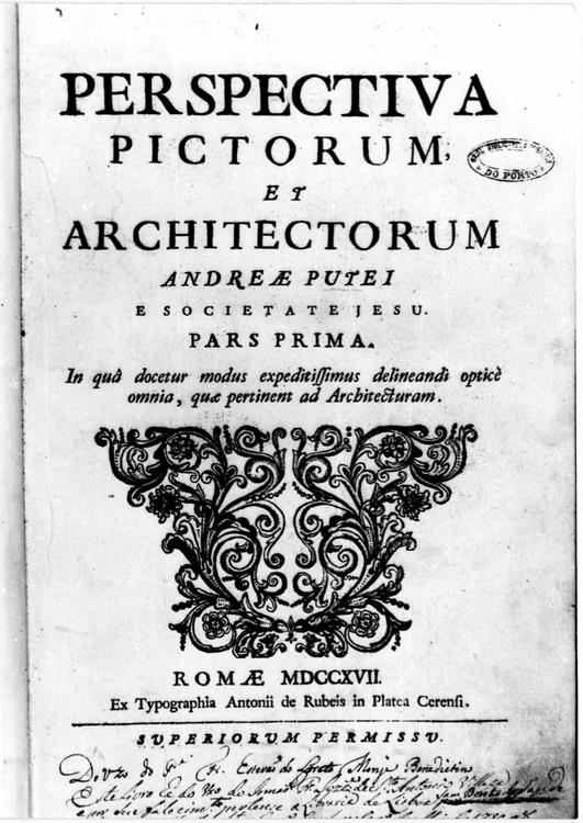 Nicolau Nasoni : um artista italiano no Porto : Perspectiva pictorum et architectorum, 1717