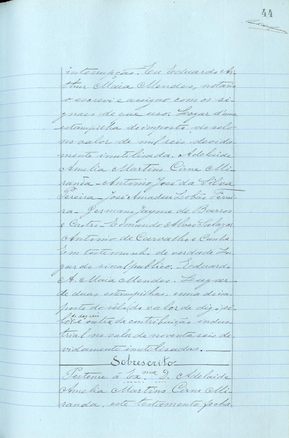 Registo do testamento com que faleceu Adelaide Amélia Martins Cirne Miranda, proprietária, viúva de Francisco Machado de Miranda