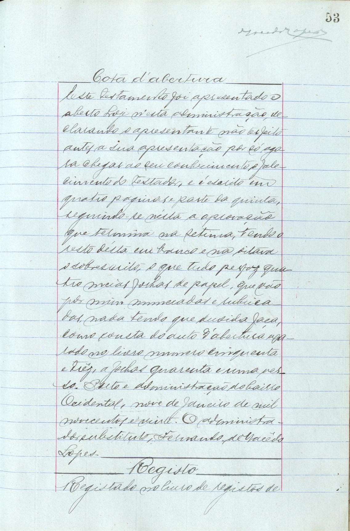 Registo do testamento com que faleceu Adriano António Saraiva, viúvo de Leopoldina Augusta Saraiva, proprietário