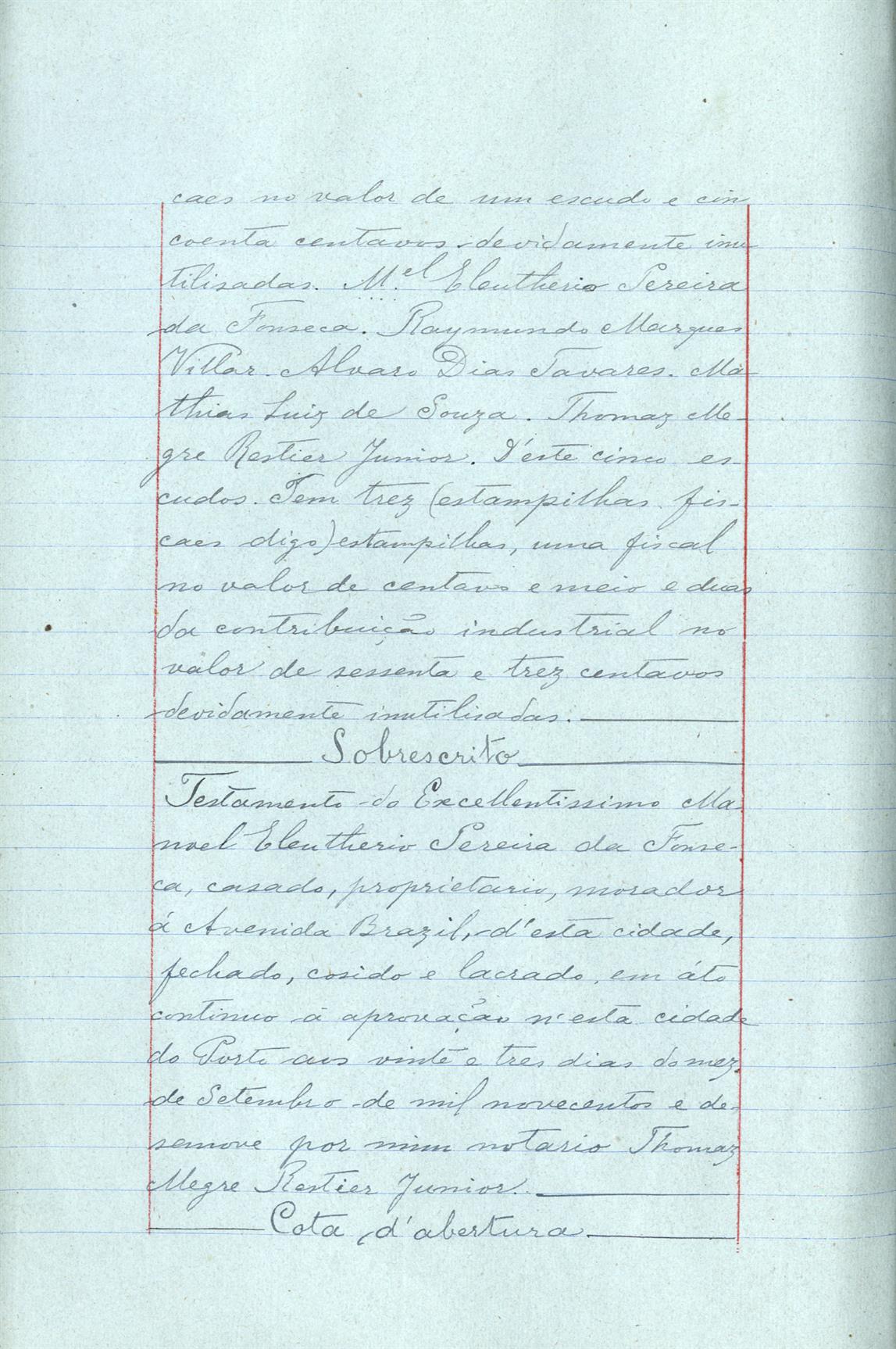 Registo do testamento com que faleceu Manuel Eleutério Pereira da Fonseca, proprietário, casado com Ana Cândida Moreira da Fonseca