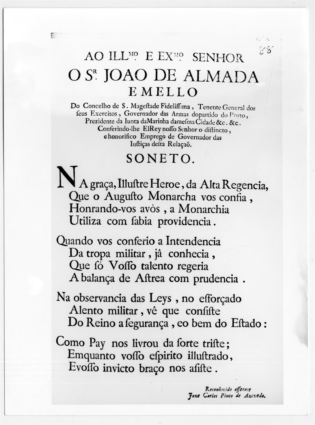 A Rua do Almada : Os Almadas : soneto ao Ilustríssimo e Excelentíssimo Senhor João de Almada e Melo