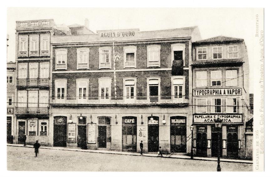 O Porto de outros tempos : lugares de Camilo : Carnaval de 1905 : edifício do Clube Fenianos e Teatro Águia d' Ouro