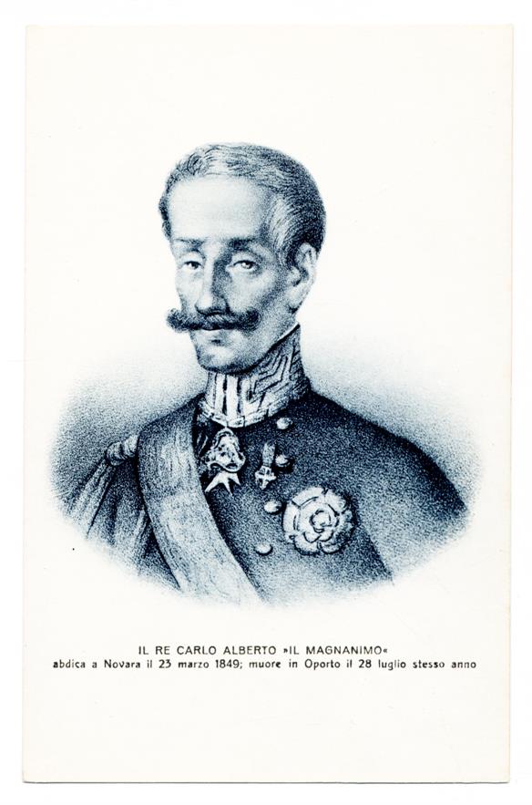 Il Re Carlo Alberto Il Magnanimo : abdica a Novara il 23 marzo 1849 : muore in Oporto il 28 luglio stesso anno