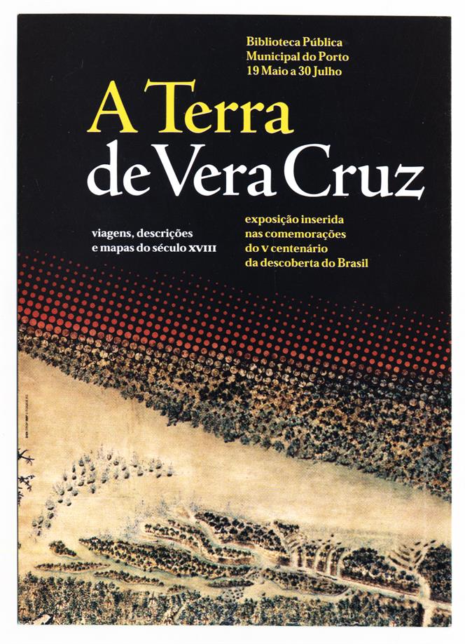 A terra de Vera Cruz : viagens, descrições e mapas do século XVIII