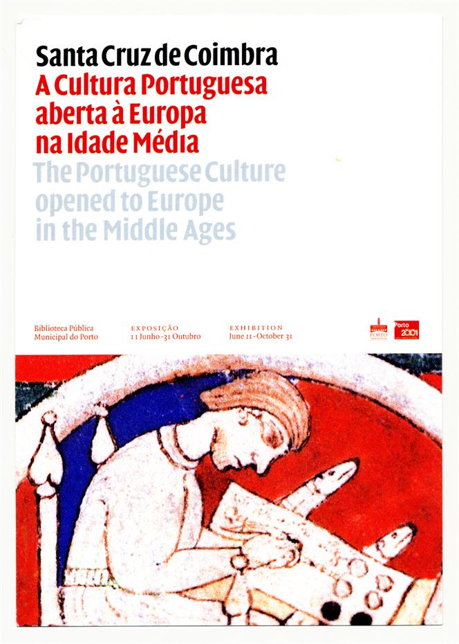 Santa Cruz de Coimbra : A Cultura Portuguesa aberta à Europa na Idade Média = The Portuguese Culture Opened to Europe in the Middle Ages