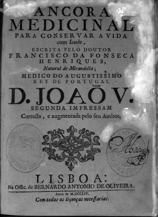 Reflexos brasílicos na velha medicina portuguesa : «Âncora Medicinal para conservar a vida com saude»