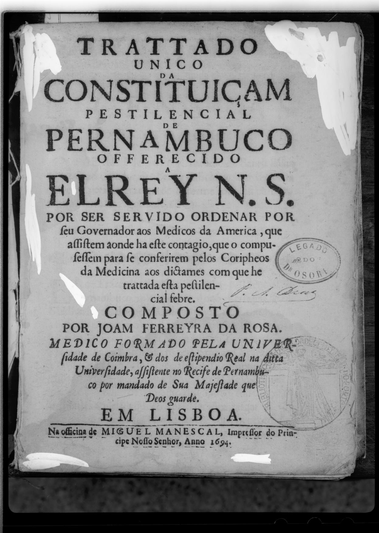 Reflexos brasílicos na velha medicina portuguesa : Trattado único da constituiçam pestilencial de Pernambuco