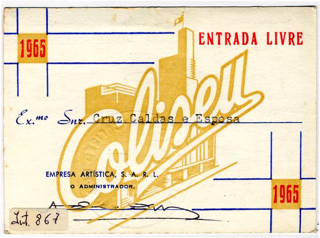 Coliseu do Porto : cartão livre-trânsito : ao Exmo. Cruz Caldas esposa : 1949-1974