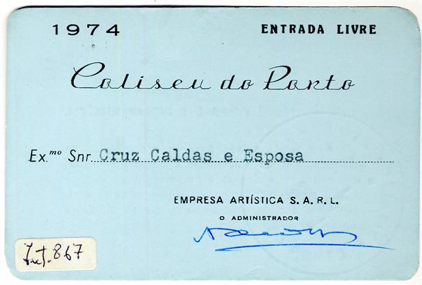 Coliseu do Porto : cartão livre-trânsito : ao Exmo. Cruz Caldas esposa : 1949-1974