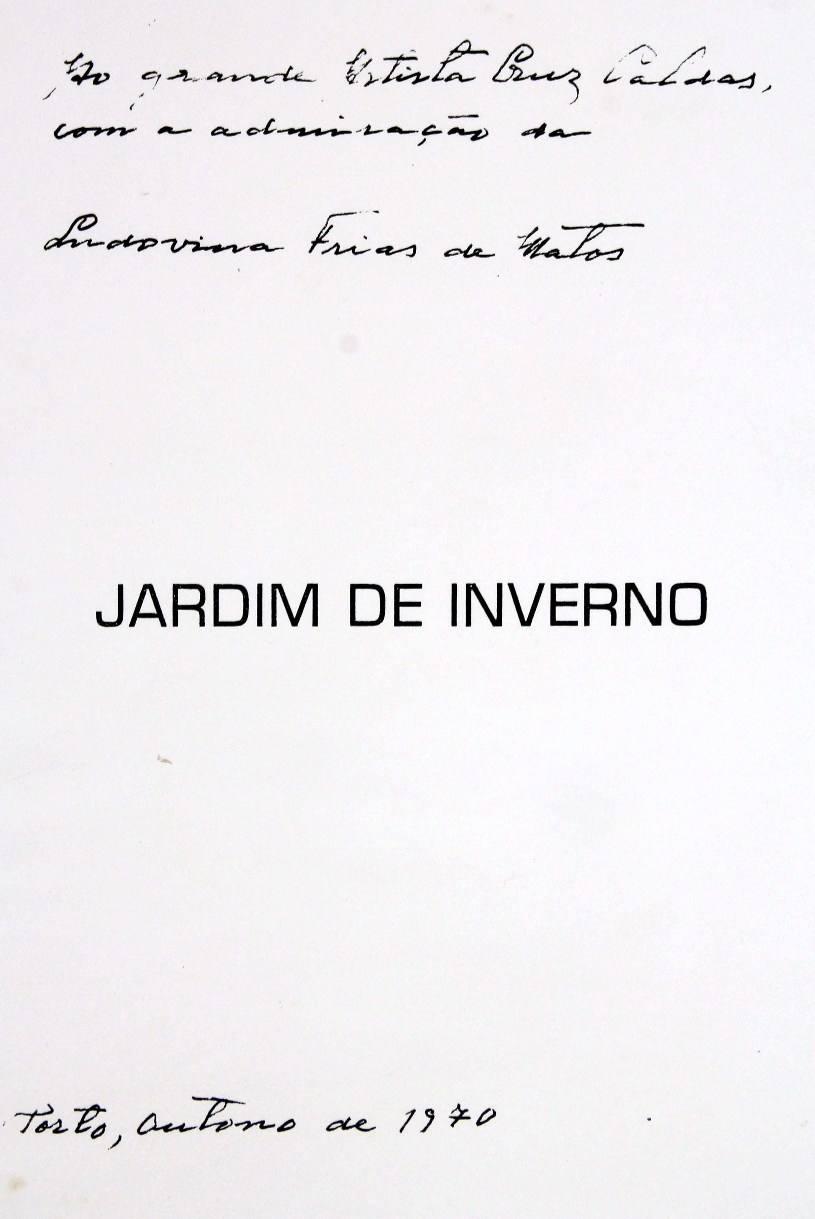 Cruz Caldas e a poetisa Ludovina Frias de Matos : «Jardim de Inverno» : [folha de rosto]