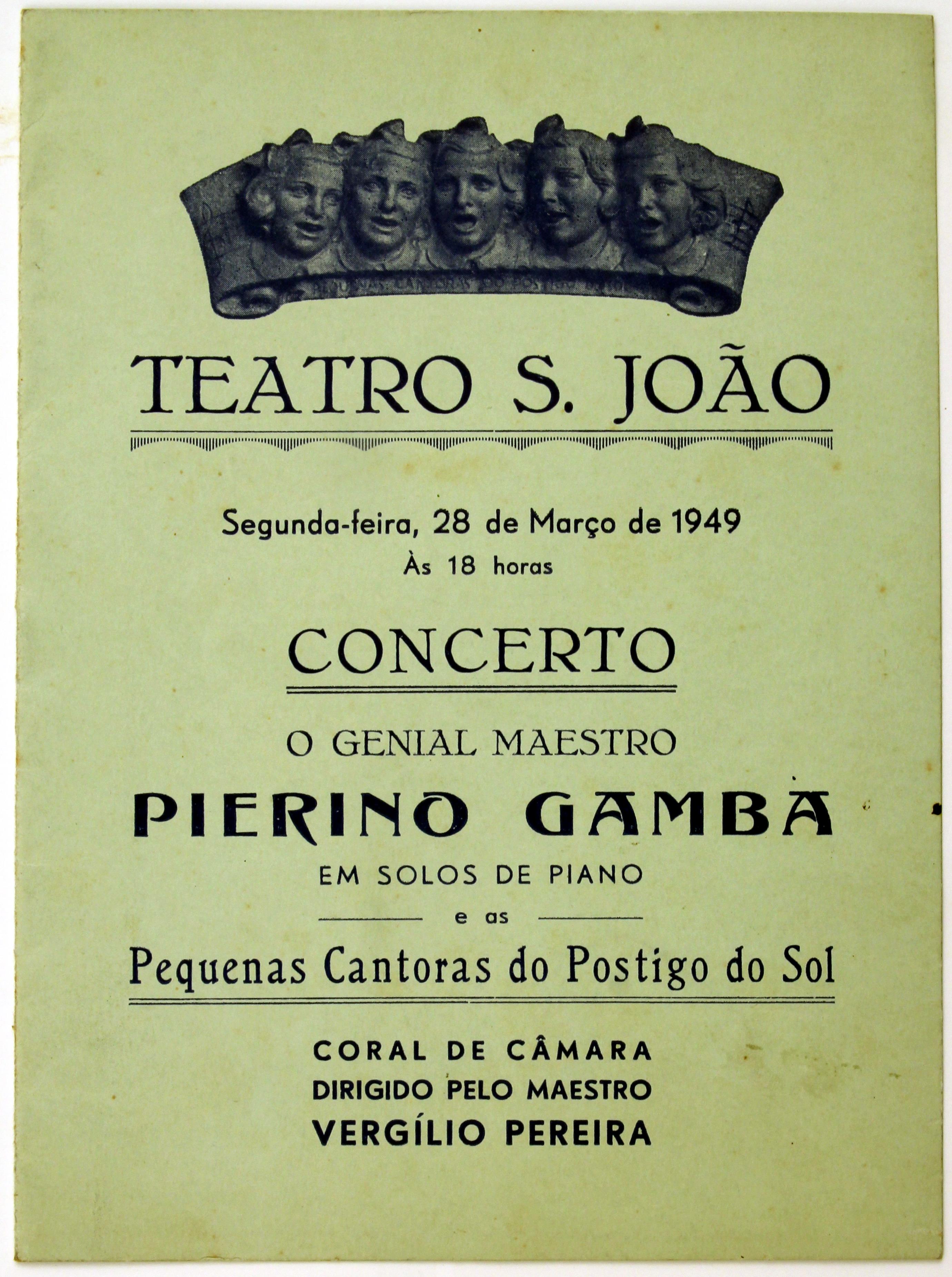 Cruz Caldas e o Orfeão do Porto : Teatro S. João : concerto : o genial maestro Pierino Gamba em solos de piano e as Pequenas Cantoras do Postigo do Sol : programa