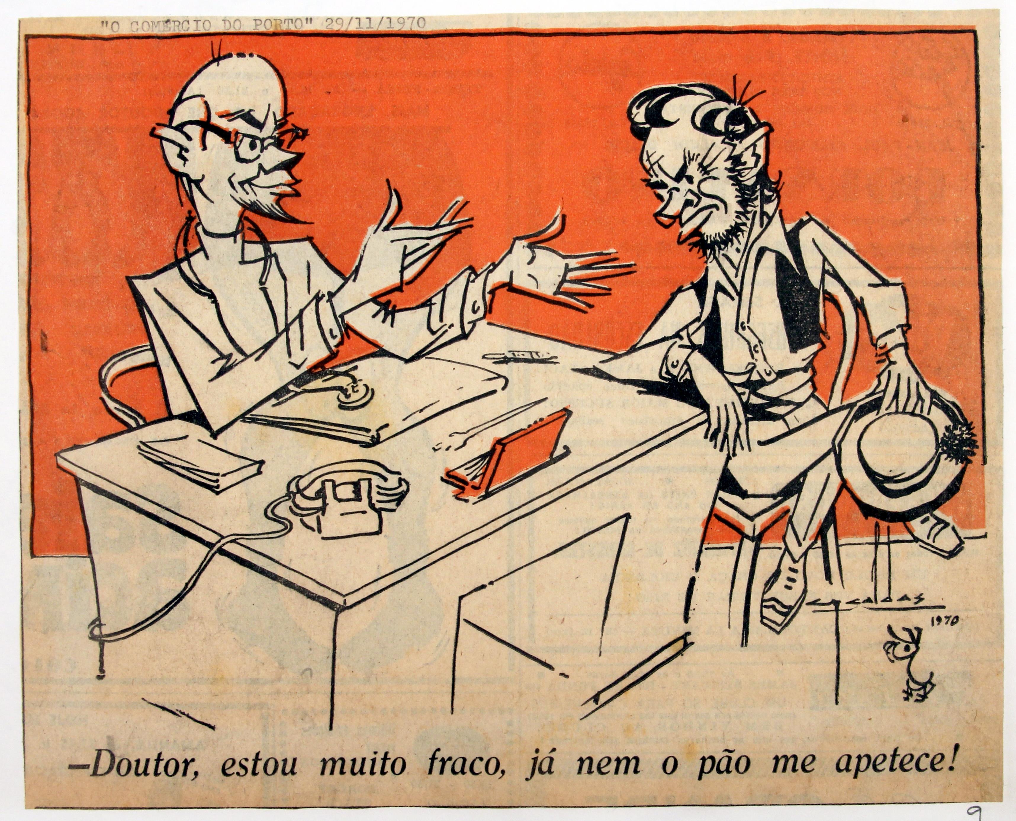 «O Comércio do Porto» : 1970 - 1972 : - doutor, estou muito fraco, já nem o pão me apetece!