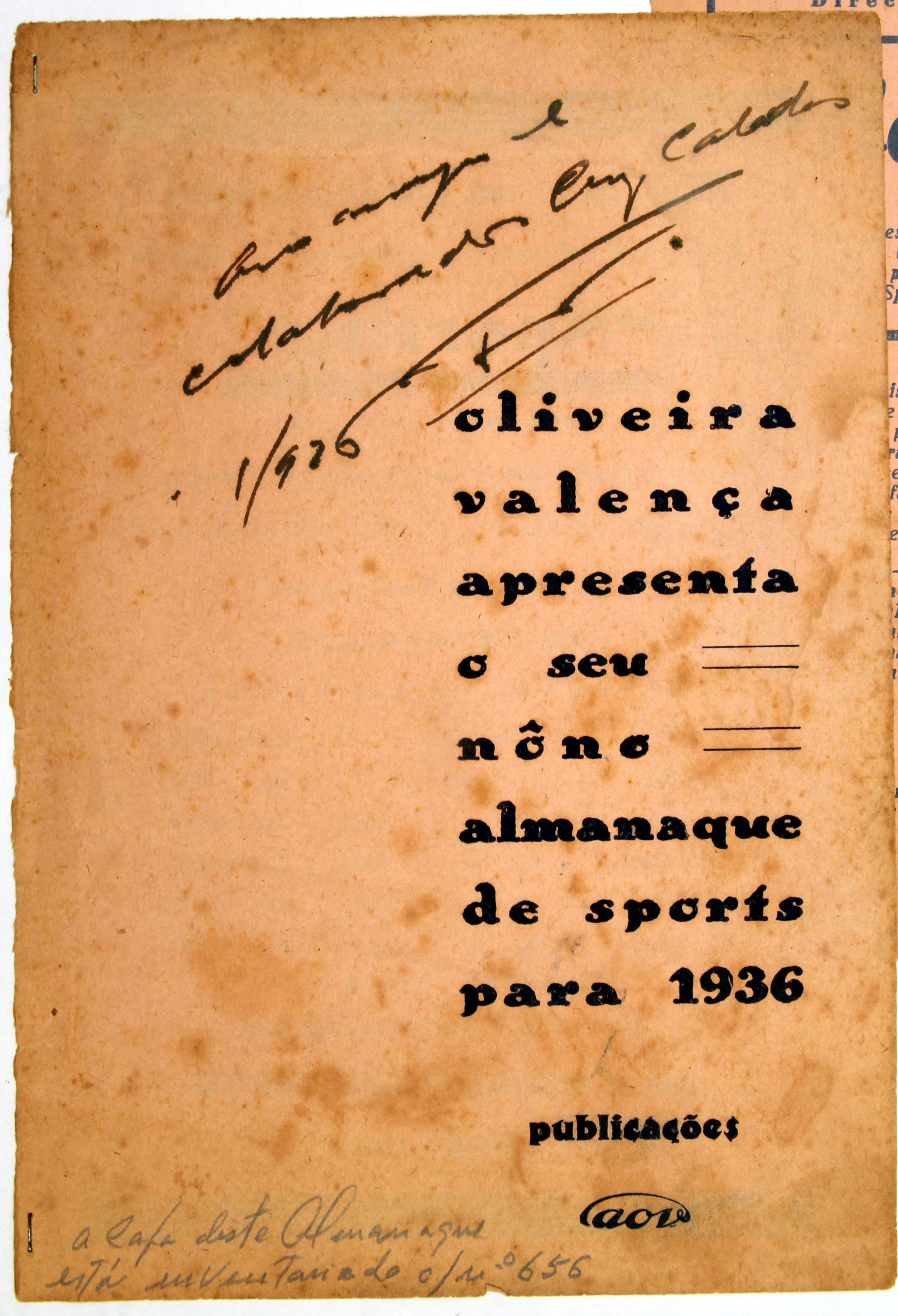 Cruz Caldas (1) : 1897-1928 : Oliveira Valença apresenta o seu nôno almanaque de sports para 1936