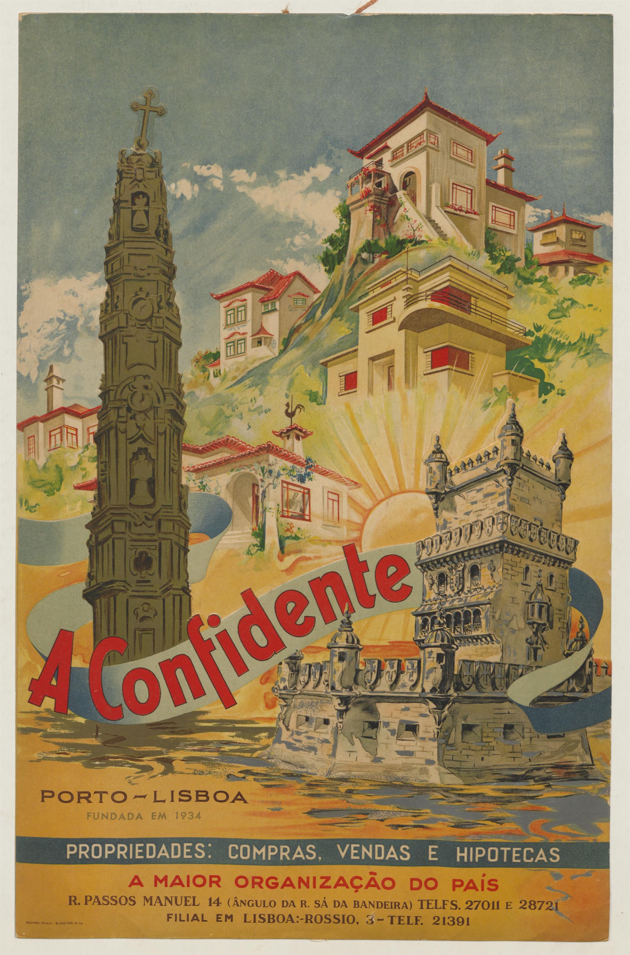 A Confidente : a maior organização do país : Porto : Lisboa : fundada em 1934 : propriedades : compra, vendas e hipotecas