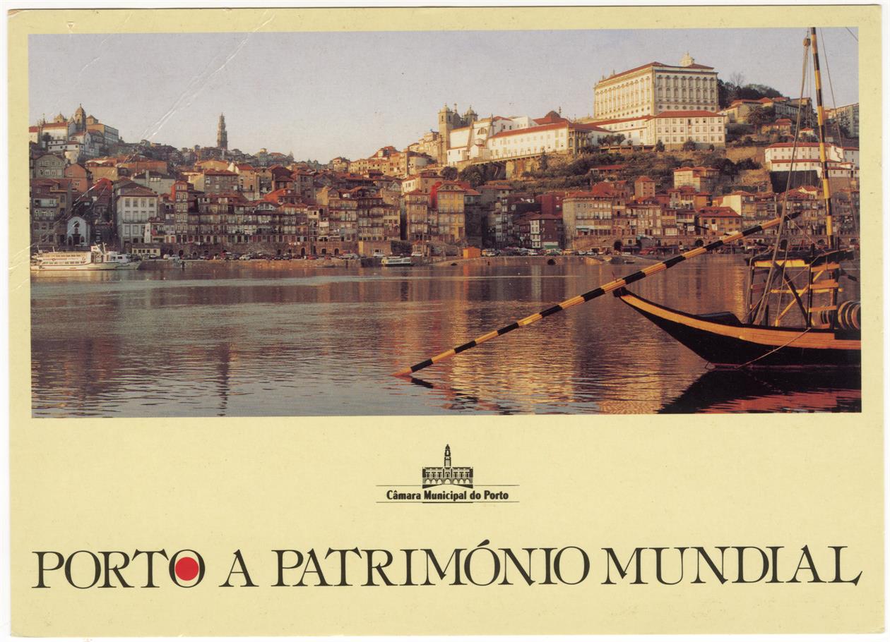 Porto a Património Mundial: Vista da Ribeira = View from Ribeira