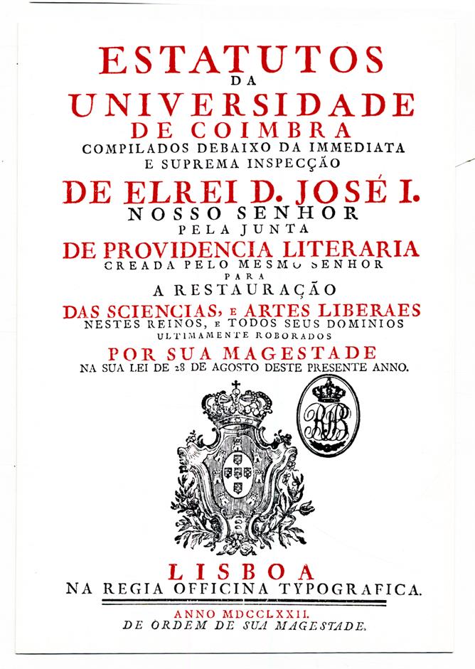 Lei de 28 de Agosto de 1772 : reforma da Universidade de Coimbra